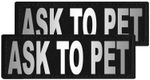 DogLine Reflective "Ask To Pet" Patches, Set of 2, Size A - 1" x 2.75"